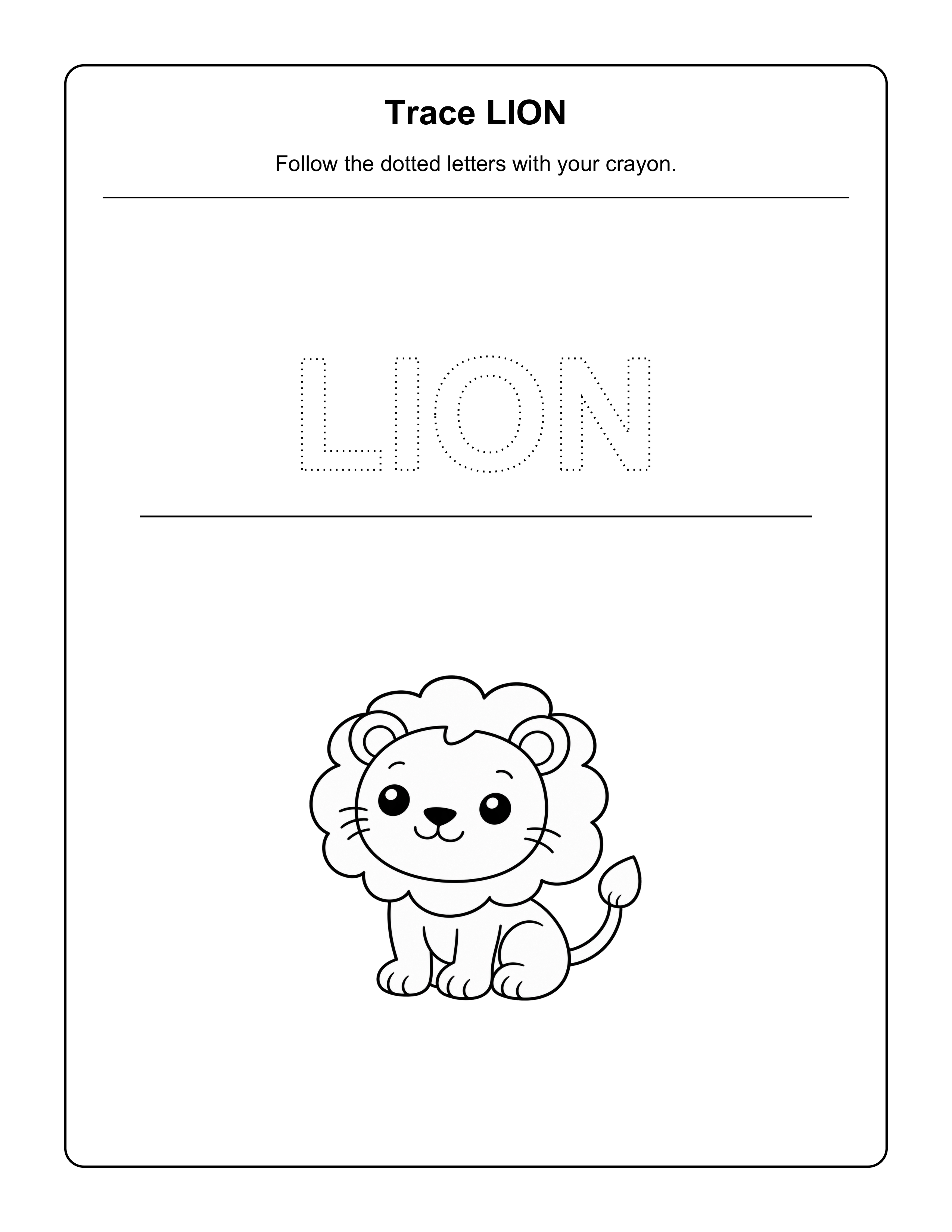 Trace LION. Follow the dotted letters with your crayon, with a small smiling lion beneath.